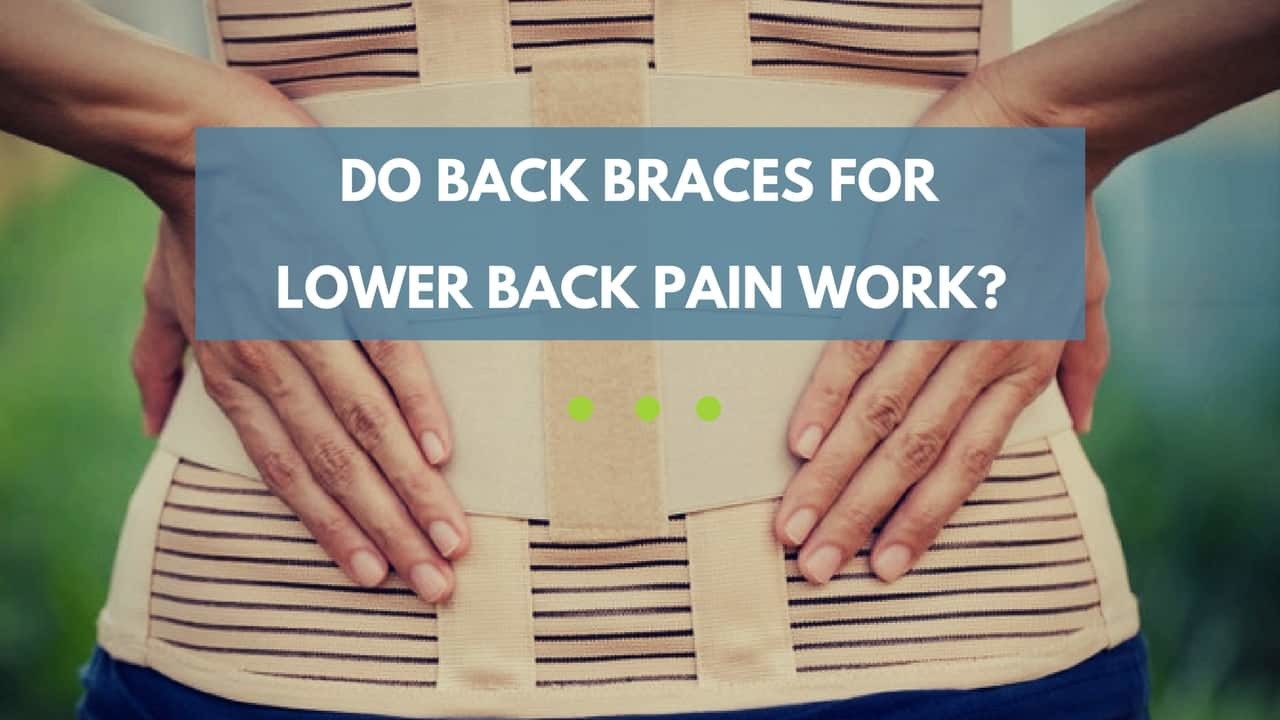 Do back braces for lower back pain work? - Precision Movement