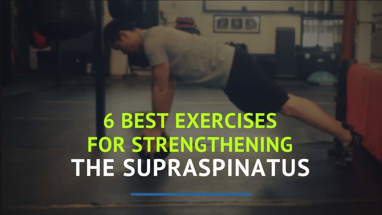 Top 6 Supraspinatus Exercises for Rehabbing an Injured Shoulder - Precision  Movement