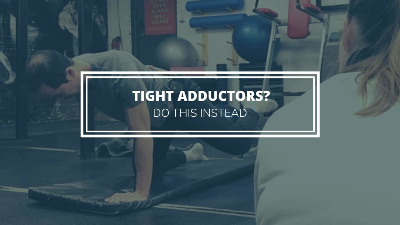 tight adductors do this instead of static stretches