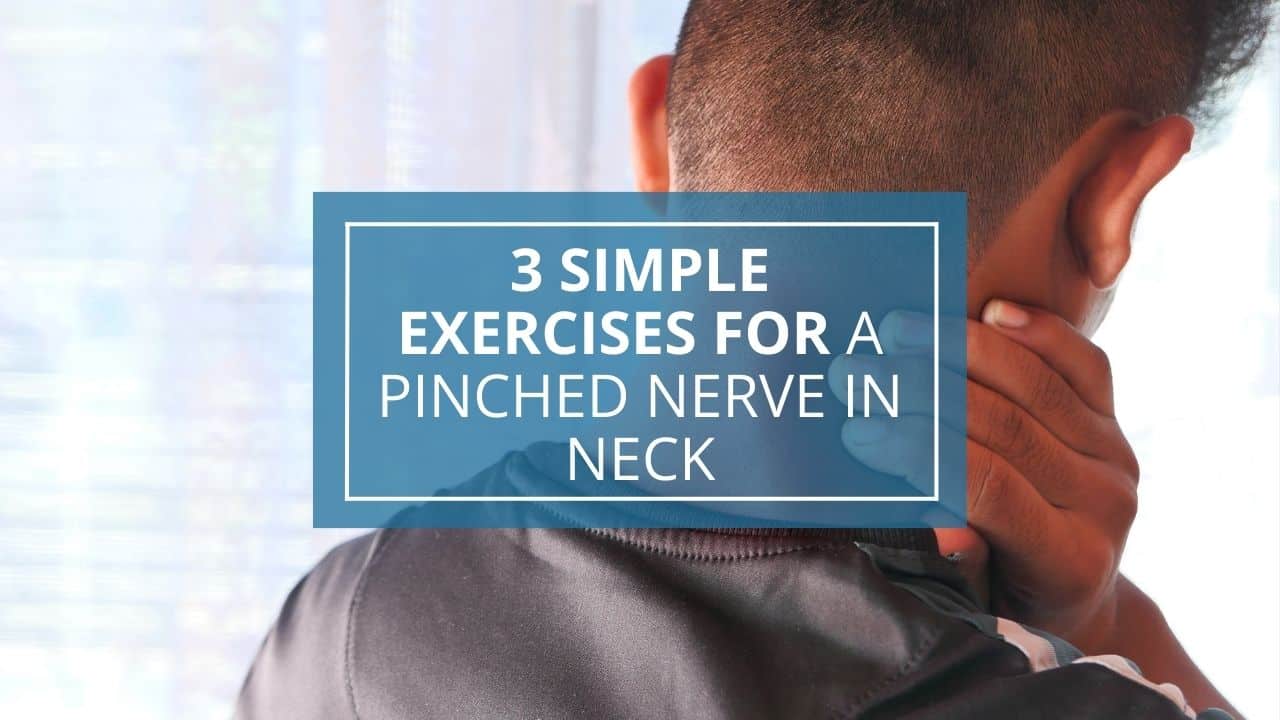 3 Simple Exercises for a Pinched Nerve In Neck thumbnail