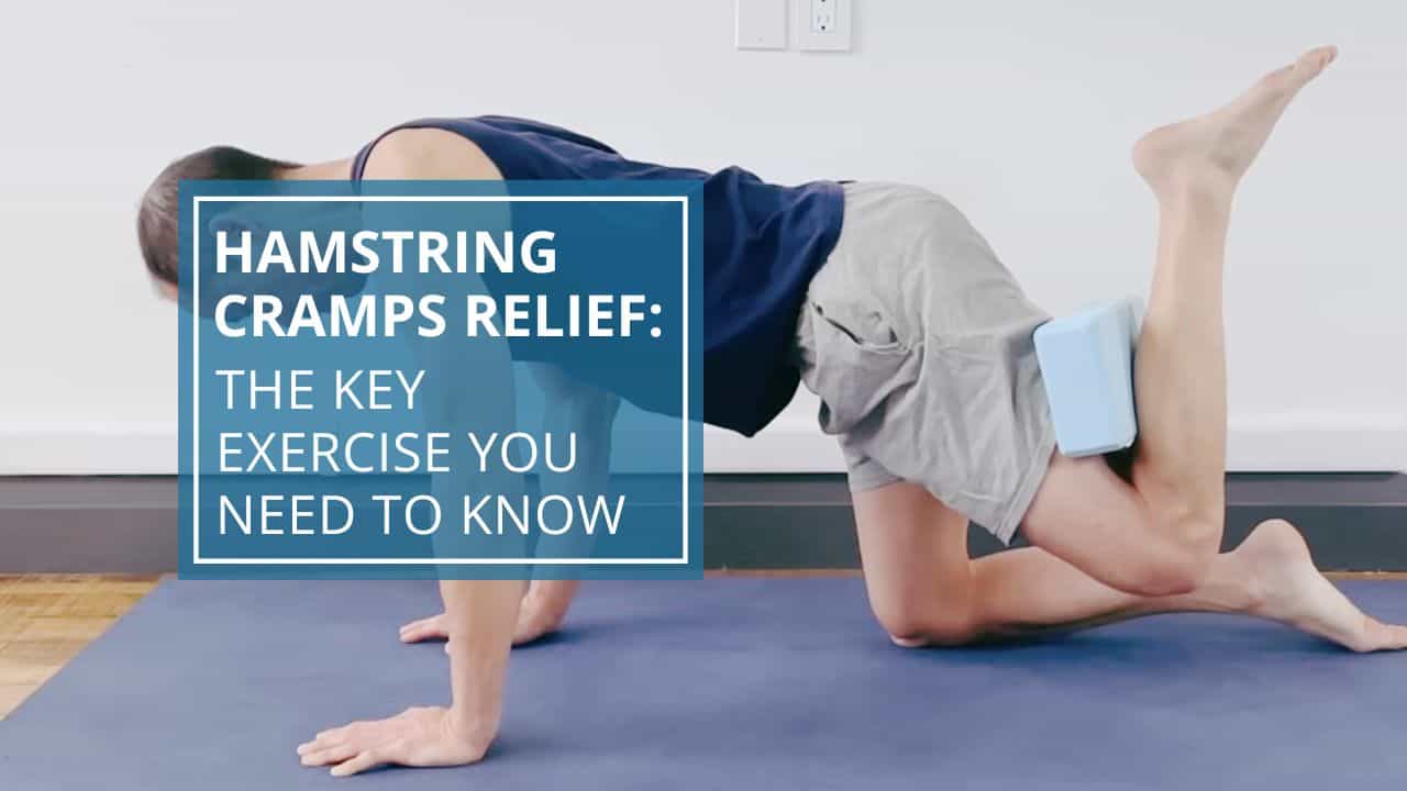 Hamstring Cramps Relief The Key Exercise You Need to Know